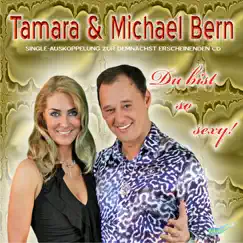Du Bist So Sexy by Tamara & Michael Bern album reviews, ratings, credits