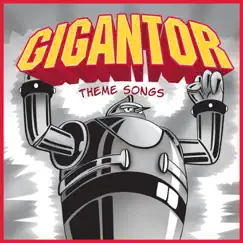Gigantor's Nemesis Song Lyrics