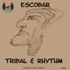 Tribal & Rhythm album lyrics, reviews, download