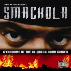 Syndrome of the Al-Qaeda Sand Spider by Smackola album reviews, ratings, credits
