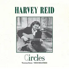 Circles (Remastered) by Harvey Reid album reviews, ratings, credits