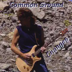 Changes by Common Ground album reviews, ratings, credits