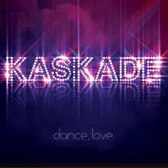 Dance.Love by Kaskade album reviews, ratings, credits