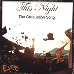 This Night (The Graduation Song) by Expo album reviews, ratings, credits