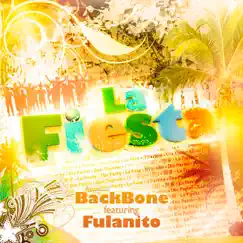 La Fiesta - Single (feat. Fulanito) by BackBone album reviews, ratings, credits