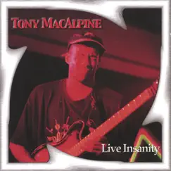 Live Insanity by Tony MacAlpine album reviews, ratings, credits