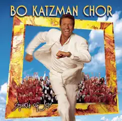 Spirit of Joy by Bo Katzman Chor album reviews, ratings, credits