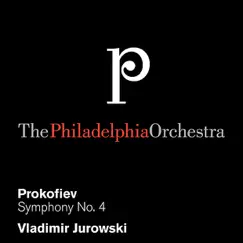 Prokofiev: Symphony No. 4 in C Major, Op. 112 by The Philadelphia Orchestra & Vladimir Jurowski album reviews, ratings, credits