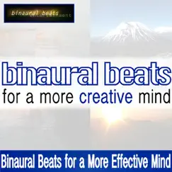 Binaural Beats For A More Creative Mind - Single by Binaural Beats album reviews, ratings, credits