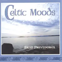 Celtic Moods by Brad Prevedoros album reviews, ratings, credits