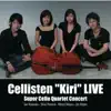 Cellisten Kiri Live! album lyrics, reviews, download