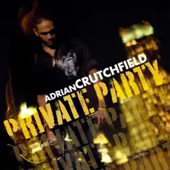 Private Party by Adrian Crutchfield album reviews, ratings, credits