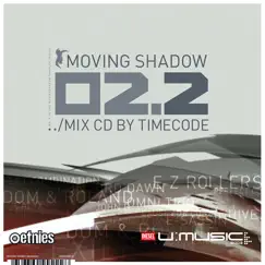 Moving Shadow 02.2 (Mix By Timecode) by Various Artists album reviews, ratings, credits