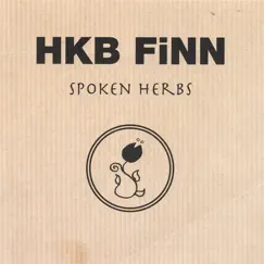 SPOKEN HERBS by HKB Finn album reviews, ratings, credits