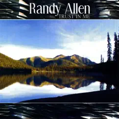 Trust In Me by Randy Allen album reviews, ratings, credits