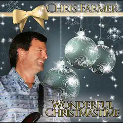 Wonderful Christmastime - Single by Chris Farmer album reviews, ratings, credits