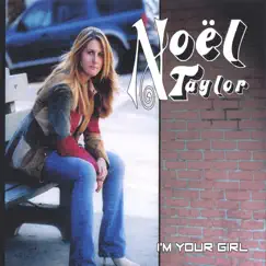I'm Your Girl by Noel Taylor album reviews, ratings, credits