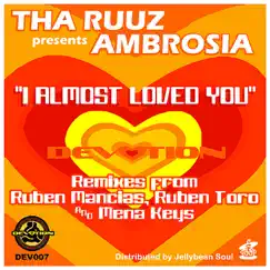 I Almost Loved You (Ruben Toro Temple Mix) Song Lyrics