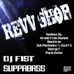 Suppabass - Single by DJ Fist album reviews, ratings, credits
