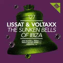 The Sunken Bells of Ibiza (Remixes) - Single by Lissat & Voltaxx album reviews, ratings, credits