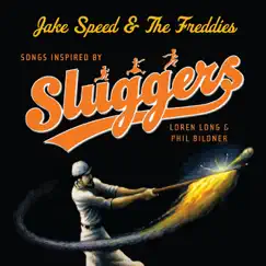 Sluggers by Jake Speed & The Freddies album reviews, ratings, credits