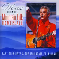 Music From the Mountain Folk Homeplace by East Side Dave & The Mountain Folk Band album reviews, ratings, credits