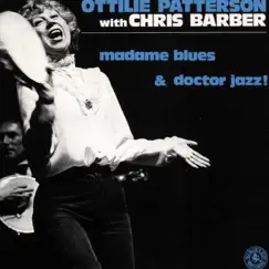 Madame Blues and Doctor Jazz by Ottilie Patterson With Chris Barber album reviews, ratings, credits