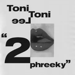 2 Phreeky - EP by Toni Toni Lee album reviews, ratings, credits