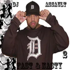 Fast & Nasty Vol. 2 by DJ Assault album reviews, ratings, credits