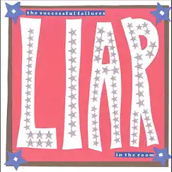 Liar In the Room - Single by The Successful Failures album reviews, ratings, credits