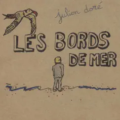 Les bords de mer - Single by Julien Doré album reviews, ratings, credits