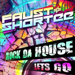 Let's Go / Rock Da House - Single by Faust & Shortee album reviews, ratings, credits