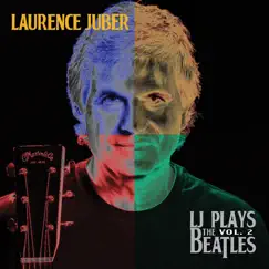 LJ Plays The Beatles Vol. 2 by Laurence Juber album reviews, ratings, credits