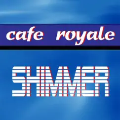 Shimmer - Single by Cafe Royale album reviews, ratings, credits