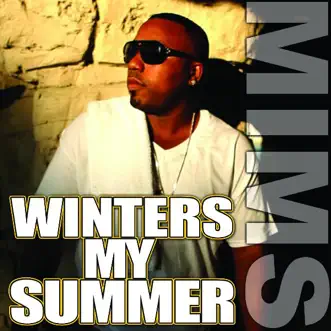 Winters My Summer - Single by Mims album download