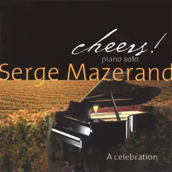 Cheers! by Serge Mazerand album reviews, ratings, credits