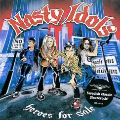 Heroes For Sale by Nasty Idols album reviews, ratings, credits