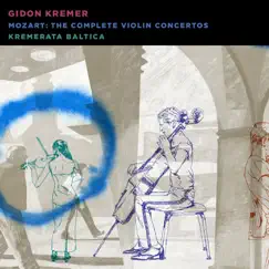 Mozart: the Complete Violin Concertos by Gidon Kremer album reviews, ratings, credits