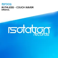 Couch Raver - Single by Ruthless album reviews, ratings, credits