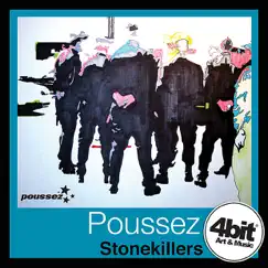 Stonekillers (Digital Only) by Poussez album reviews, ratings, credits