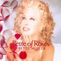 Bette of Roses by Bette Midler album reviews, ratings, credits