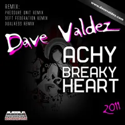 Achy Breaky Heart 2011 (Pressure Unit Radio Remix) Song Lyrics