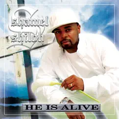 He Is Alive by Shamel Shiloh album reviews, ratings, credits