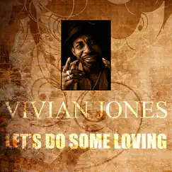 Let's Do Some Loving - Single by Vivian Jones album reviews, ratings, credits
