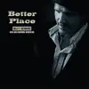 Better Place (feat. His Memphis Brothers) album lyrics, reviews, download