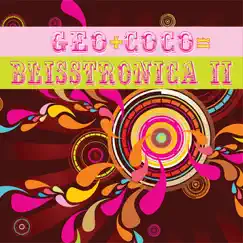 Blisstronica II: Geo+Coco by Georgian and Winnie Banov album reviews, ratings, credits