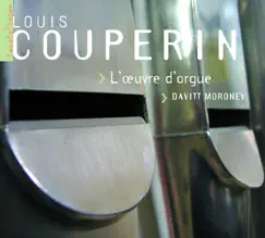 Couperin: L'oeuvre d'orgue by Davitt Moroney album reviews, ratings, credits