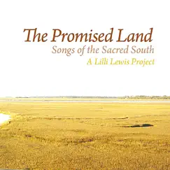 The Promised Land: Songs of the Sacred South by Lilli Lewis album reviews, ratings, credits