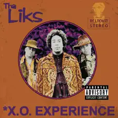 X.O. Experience by Tha Liks & Tha Alkaholiks album reviews, ratings, credits