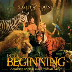 In The Beginning by Sight & Sound Theatres album reviews, ratings, credits